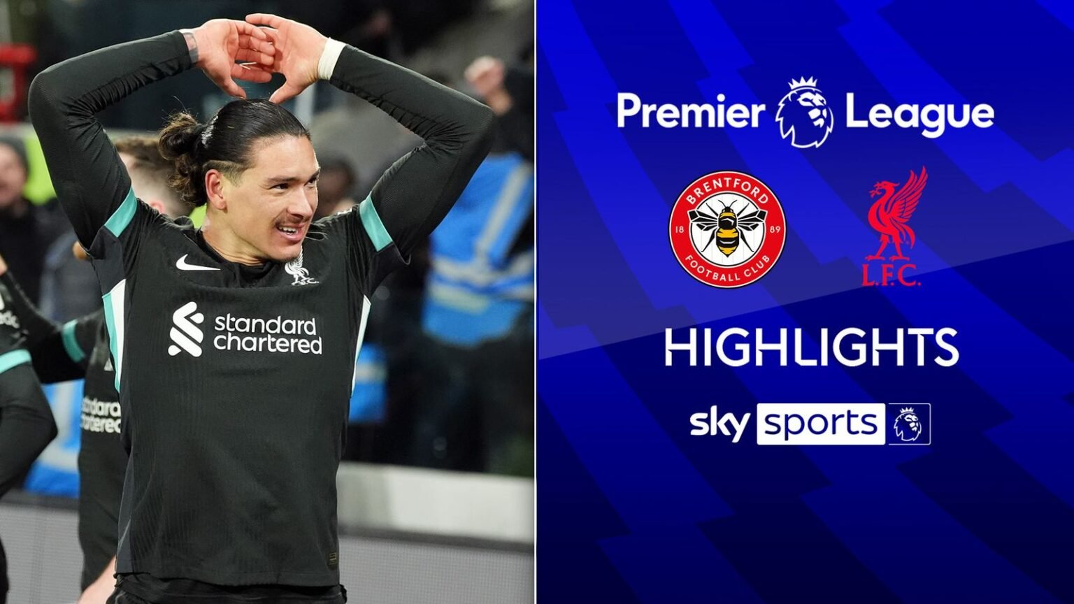 90+1, 90+3! Nunez's late double delivers Liverpool crucial Brentford win